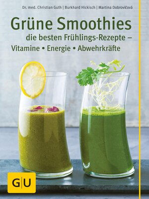 cover image of Grüne Smoothies--die besten Frühlings-Rezepte--Vitamine, Energie, Abwehrkräfte